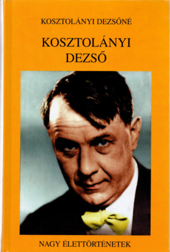 Kosztolányi Dezső - Kosztolányi Dezső huszonöt legszebb verse