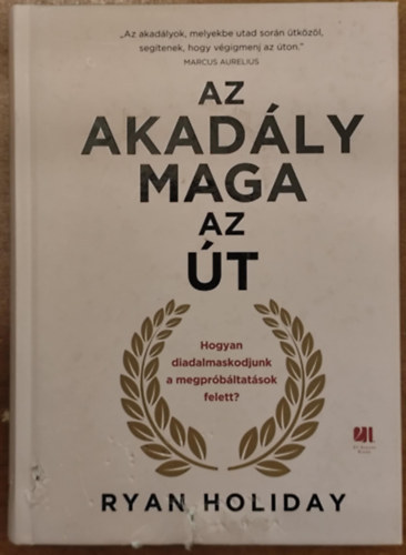 Holiday, Ryan - Az akadály maga az út