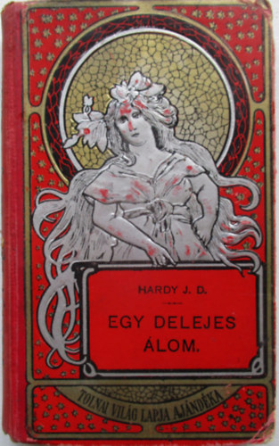 Hardy J.D. - Egy delejes �lom