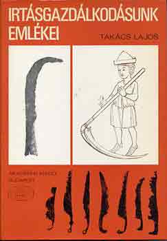 Tak�cs Lajos - Irt�sgazd�lkod�sunk eml�kei
