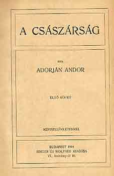 Adorjn Andor - A csszrsg