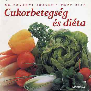 Dr. Fvnyi J.-Papp R. - Cukorbetegsg s dita