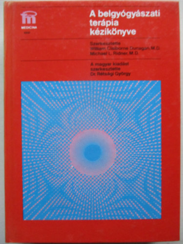 Dr. Rétsági György (szerk.) - A belgyógyászati terápia kézikönyve