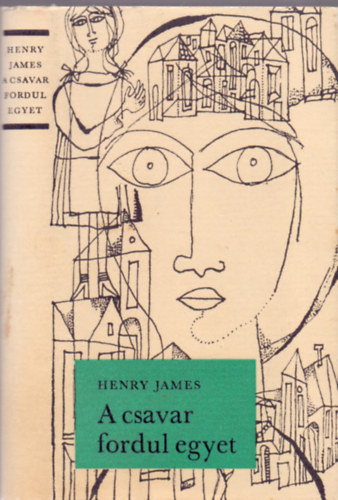 Henry James - A csavar fordul egyet (Engel Tevan István illusztrációival)