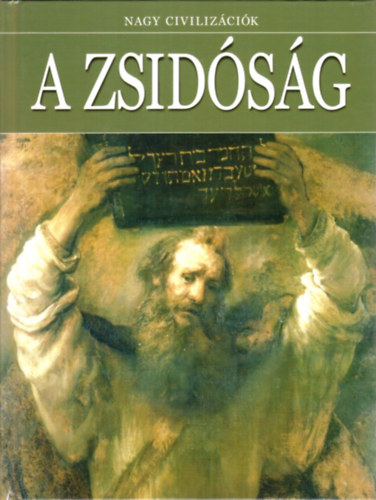 Daniel Gimeno (szerk.) - A zsidsg - Nagy civilizcik 8