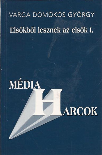 Varda Domokos György - Elsőkből lesznek az elsők I.