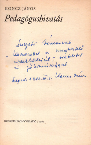 Koncz Jnos - Pedaggushivats-dediklt