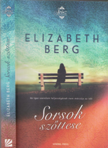 Elizabeth Berg - Sorsok szttese