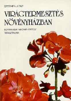 Stephen J. Pap - Virgtermeszts nvnyhzban