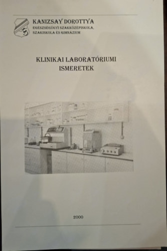 Perk� Magda (szerk.) - Klinikai Laborat�riumi Ismeretek ( �pol� Szakk�pes�t�s Tanul�si �tmutat�)