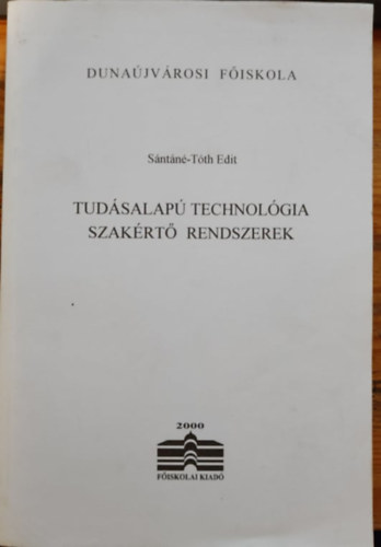 Sntn-Tth Edit - Tudsalap technolgia, szakrt rendszerek