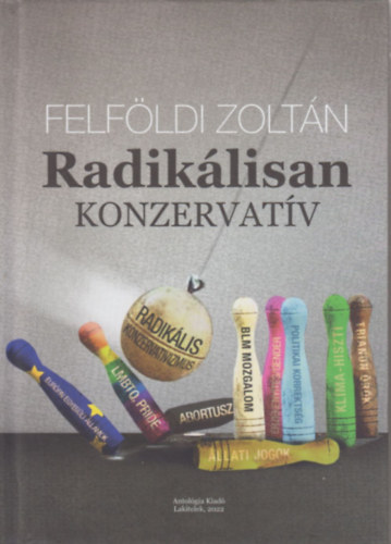 Felföldi Zoltán - Radikálisan konzervatív