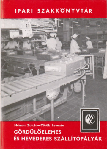 N�mon Zolt�n; T�r�k Levente - G�rd�l�elemes �s hevederes sz�ll�t�p�ly�k