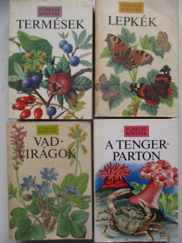 Termések,A Tengreparton, Lepkék, Vadvirágok -4 kötet fürkész könyv