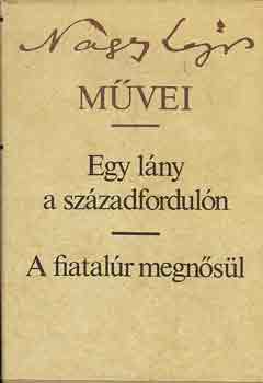 Nagy Lajos - Egy lány a századfordulón -A fiatalúr megnősül