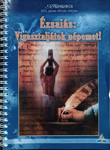Roy E. Gane - zsais: Vigasztaljtok npemet! (Bibliatanulmnyok 2021. janur, februr, mrcius)