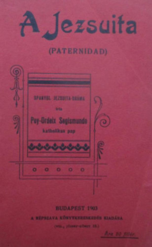 A jezsuita (Paternidad). Spanyol jezsuita dráma