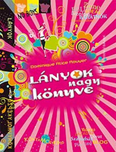DOMINIQUE ALICE ROUYER - Lnyok nagy knyve