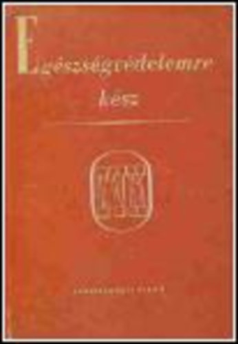 ismeretlen - Egszsgvdelemre ksz