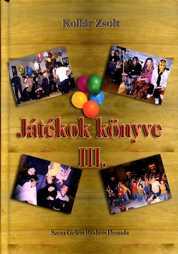 Kollr Zsolt - Jtkok knyve III.