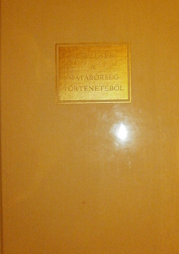 Szcs Ferenc (szerk.) - Fejezetek a hatrrsg trtnetbl
