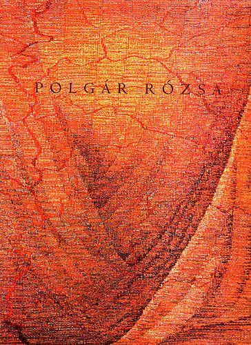 Polgr Rzsa - Szvtt krpitok