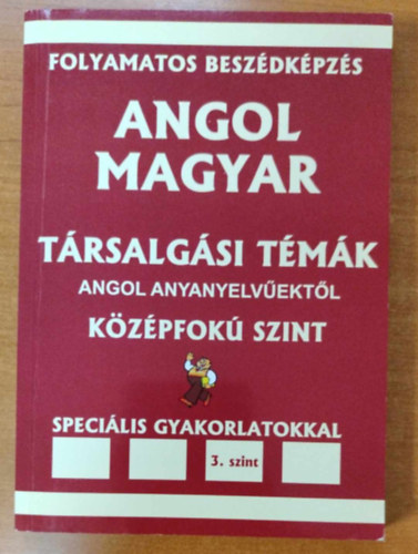 Pavlenko Alexander - Angol-magyar társalgási témák angol anyanyelvűektől - Középfokú szint