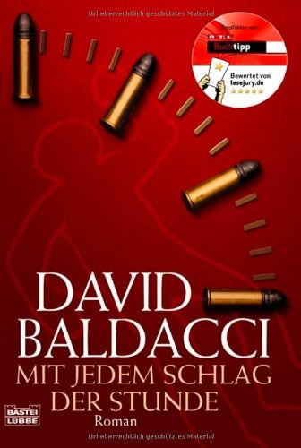David Baldacci - Mit jedem Schlag der Stunde (�raj�t�k)(Bastei L�bbe Taschenbuch Band 15793)