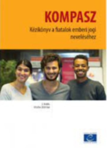 Patricia Brander, Laure De Witte, Nazila Ghanea, Rui Gomes - Kompasz - Kziknyv a fiatalok emberi jogi nevelshez