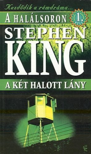 Stephen King - K�t halott l�ny - Stephen King