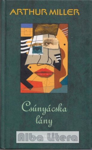 Arthur Miller - Csnycska lny