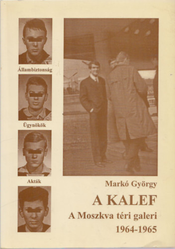 Mark Gyrgy - A Kalef (A Moszkva tri galeri 1964-1965)