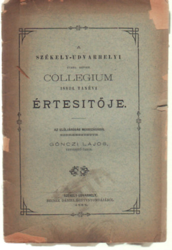 Gönczi Lajos (szerk.) - A Székely-udvarhelyi Collegium 1883/4 tanévi értesítője