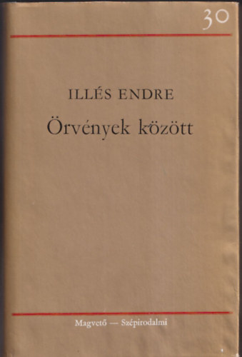Illés Endre - Örvények között (Bertha Bulcsunak dedikált példány)