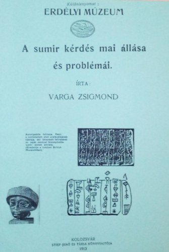 Varga Zsigmond - A sumir kérdés mai állása és problémái.