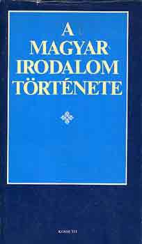 Klaniczay Tibor (szerk.) - A magyar irodalom t�rt�nete