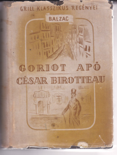 Balzac - Goriot ap-Csar Birotteau