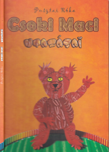 PUSZTAI RÓKA - CSOKI MACI UTAZÁSAI