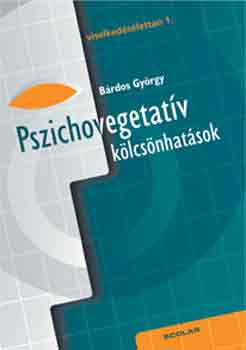 B�rdos Gy�rgy - Pszichovegetat�v k�lcs�nhat�sok