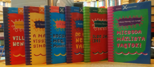 Christine Nstlinger, Andrea Cotti, G. Szab Judit, V.K. Zseleznyikov, Alexa Hennig von Lange - 6 db Mra Knyvek: A macskt visszafel simogatjk; Bocsss meg, Madrijeszt!; De csf nevem van!; Ilse Janda (14); Micsoda mzlista vagyok!; Villa Henriett