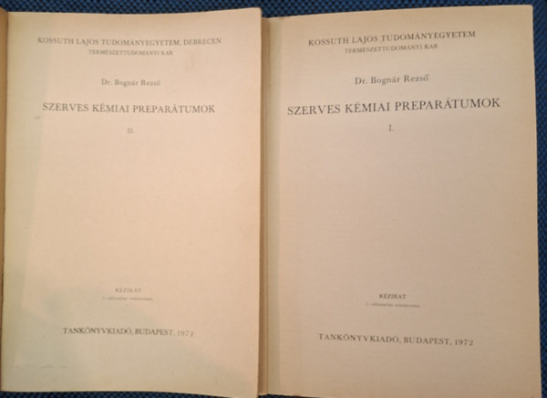 Dr. Bogn�r Rezs� - Szerves k�miai prepar�tumok I.-II.