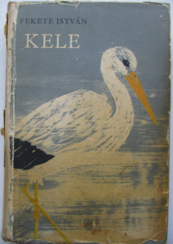 Fekete Istvn - Kele