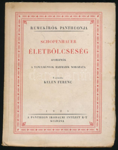 Arthur Schopenhauer - Életbölcseség-Aforizmák