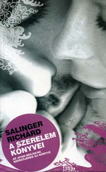 Salinger Richrd - A szerelem knyvei