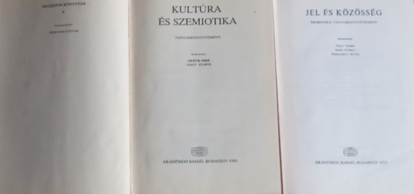 Voigt-Szpe-Szerdahelyi(szerk) - Jel s kzssg  - Szemiotikai tanulmnygyjtemny + Kultra s szemiotika - Tanulmnygyjtemny (2 m)