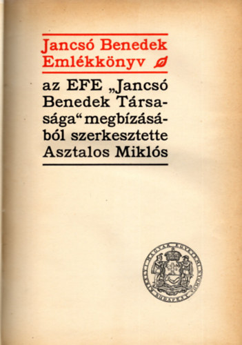 Asztalos Mikls (szerk.) - Jancs Benedek emlkknyv