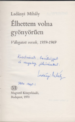 Lad�nyi Mih�ly - �lhettem volna gy�ny�r�en