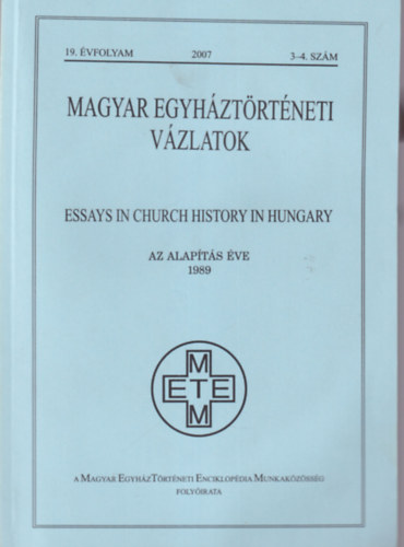 Zombori Istvn (szerk.) - Magyar egyhztrtneti vzlatok 19. vf.  2007. 3-4. szm