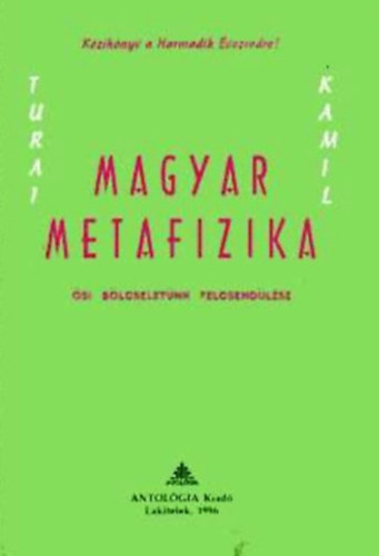 Turai Kamil - Magyar metafizika