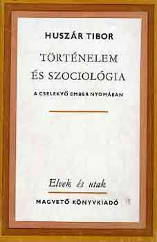 Husz�r Tibor - T�rt�nelem �s szociol�gia